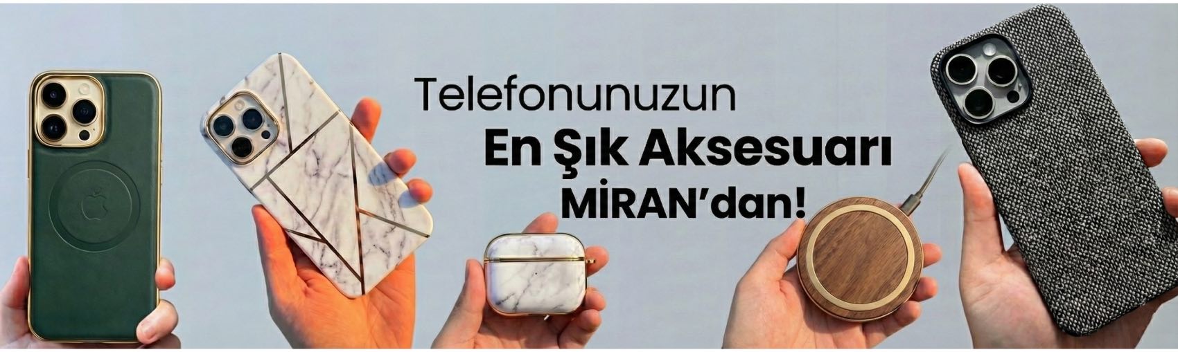 Telefonunuzun En Şık Aksesuarı MIRAN' dan!